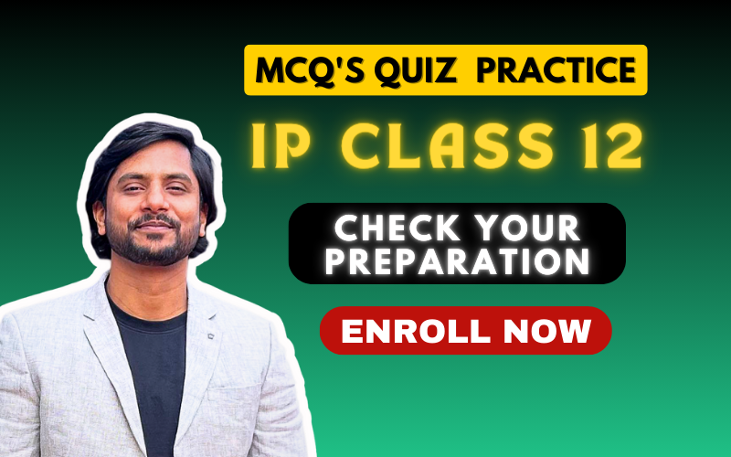 IP Class 12 MCQ's Quiz Informatics Practices